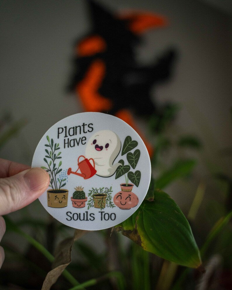 Plants Have Souls Too Ghost Plant Sticker