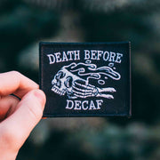 Dead Before Decaf Embroidered Patch
