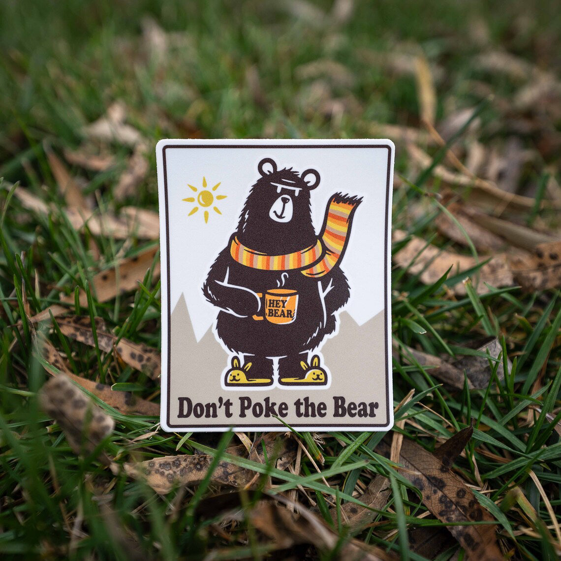 Don't Poke The Bear Sticker