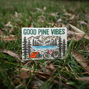 Good Pine Vibes Sticker