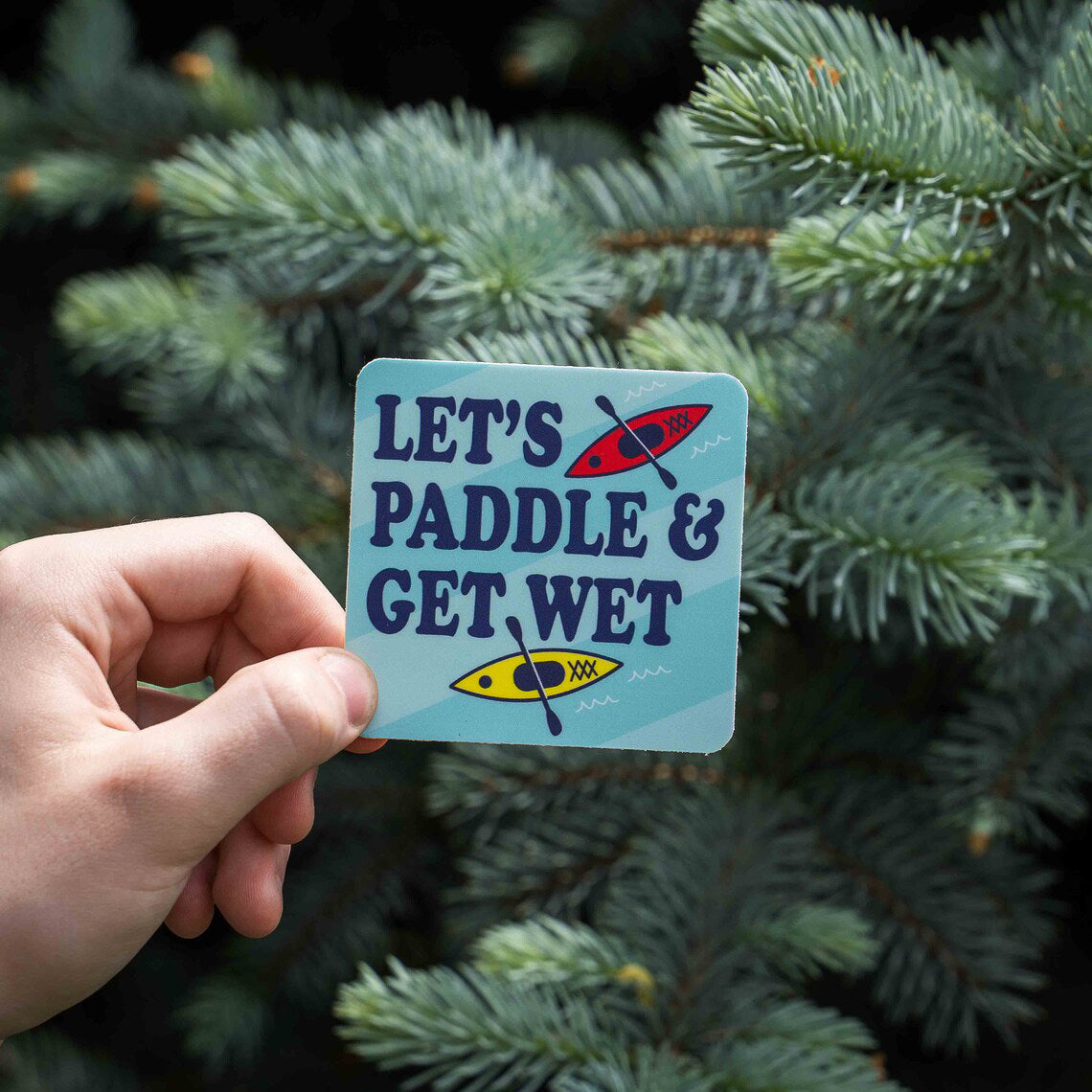 Let's Paddle & Get Wet Kayaking Sticker
