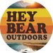 Hey Bear Outdoors