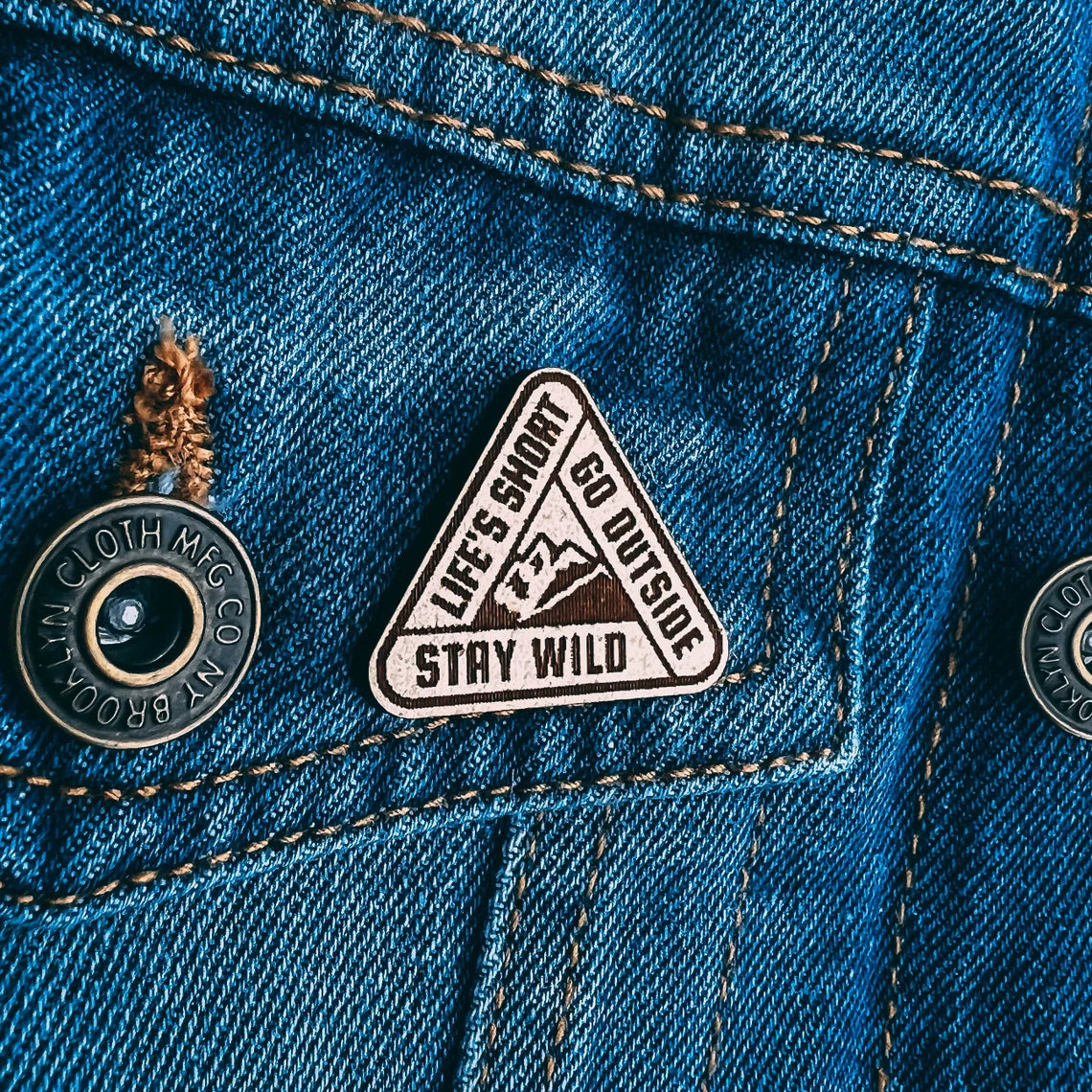 Life's Short - Go Outside - Stay Wild Lapel Pin
