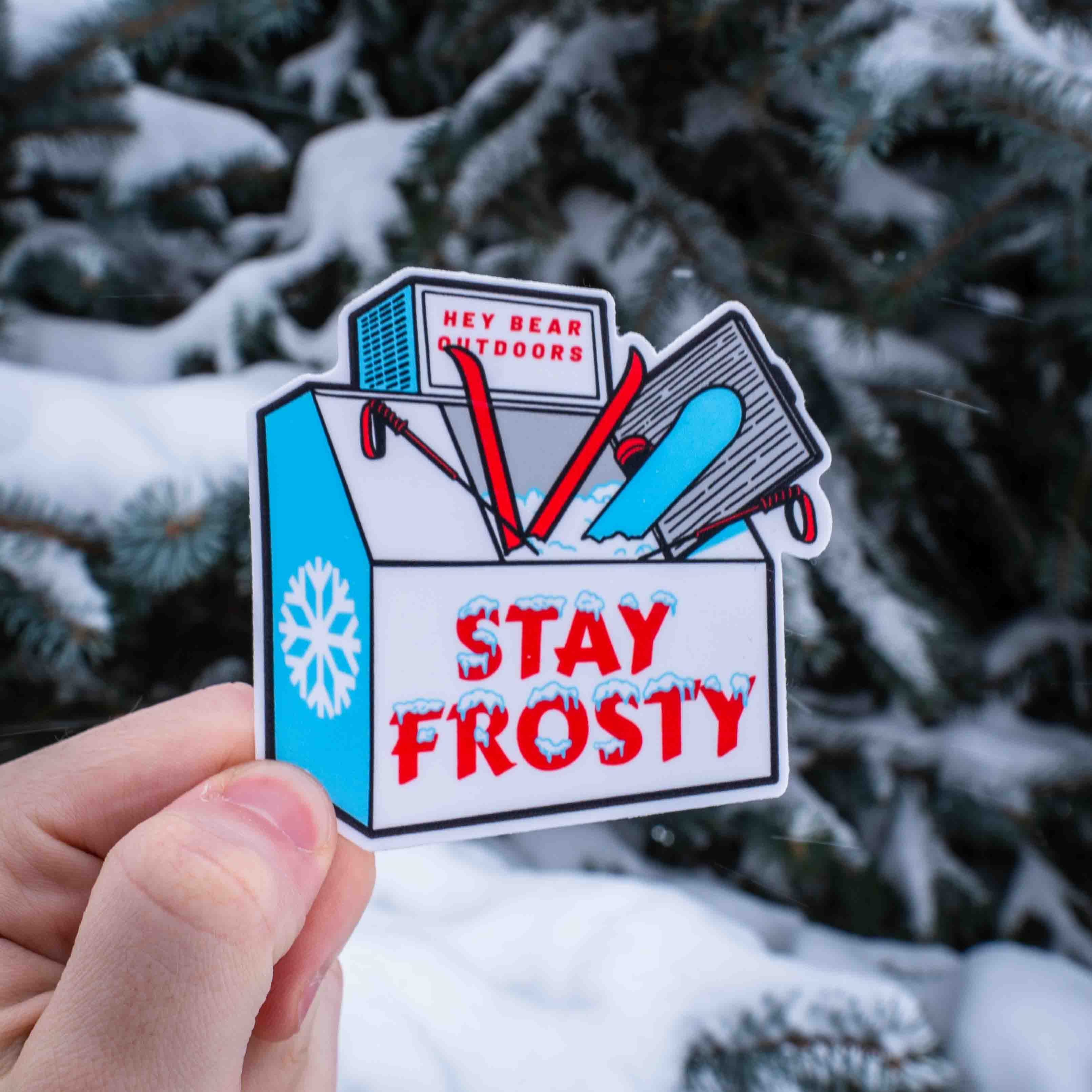 Stay Frosty Sticker