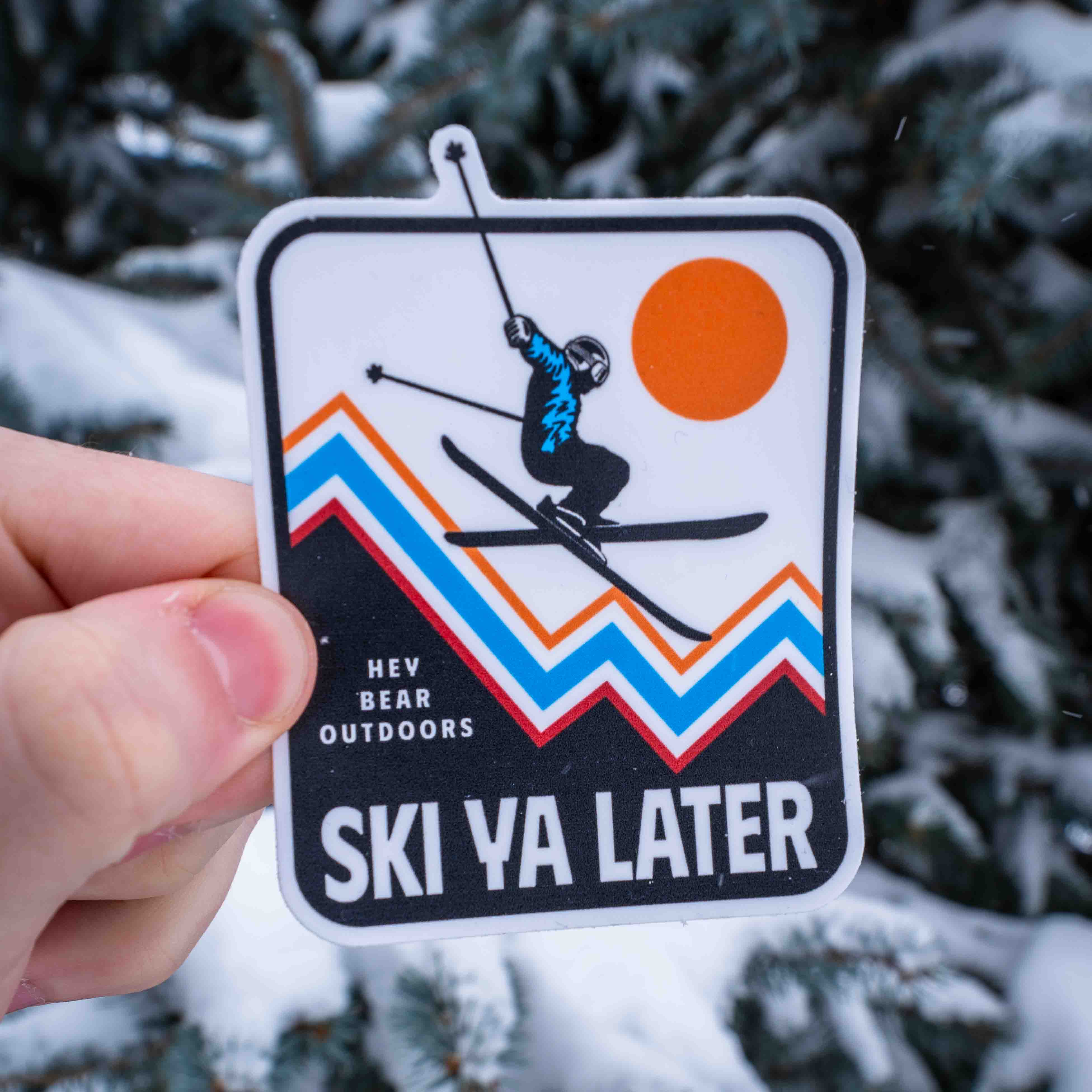 Ski Ya Later Sticker