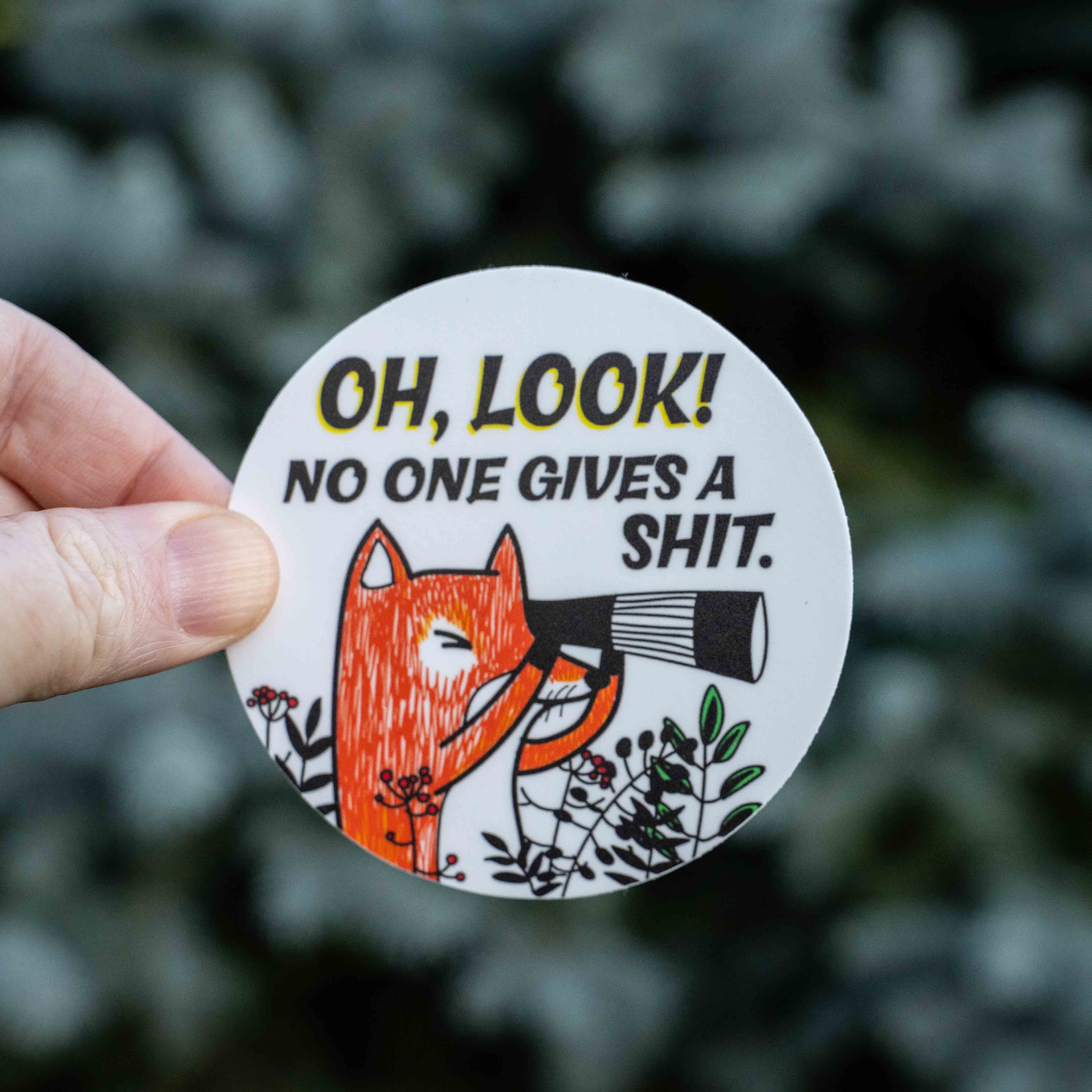 OH, LOOK! No One Gives a Shit