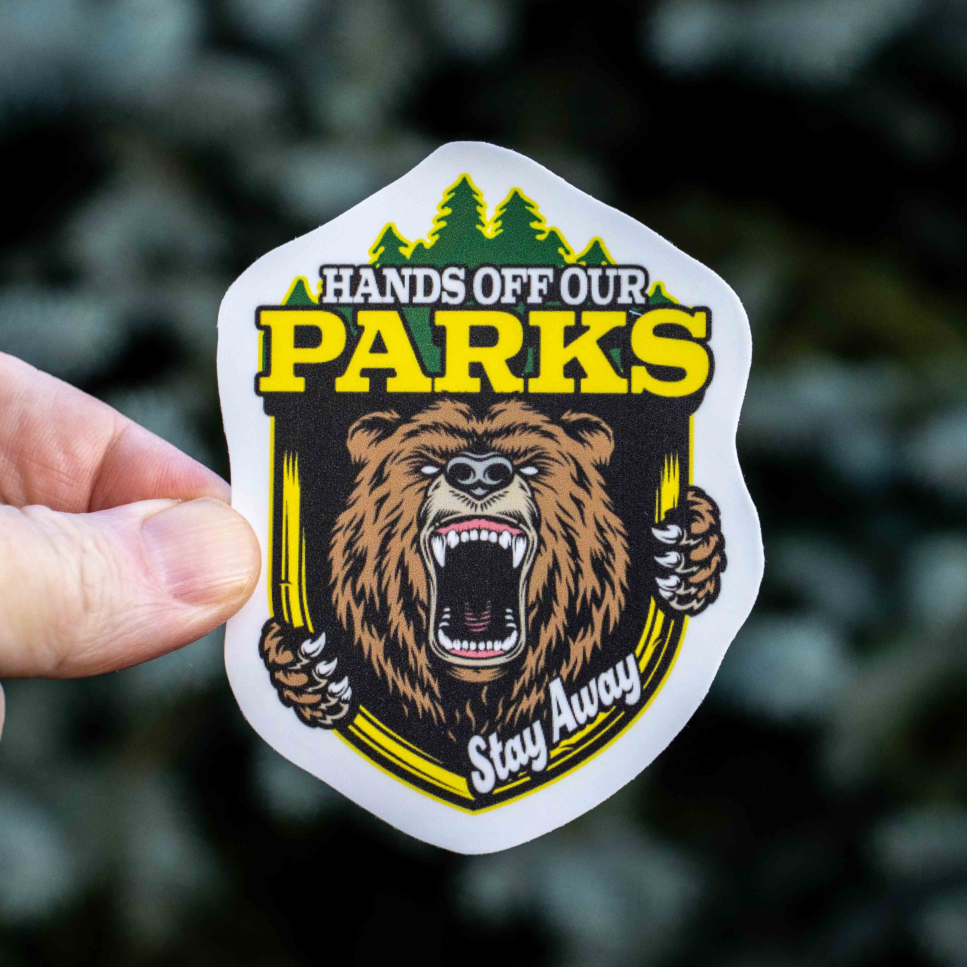 Protect Our Parks - Stay Away Bear Sticker