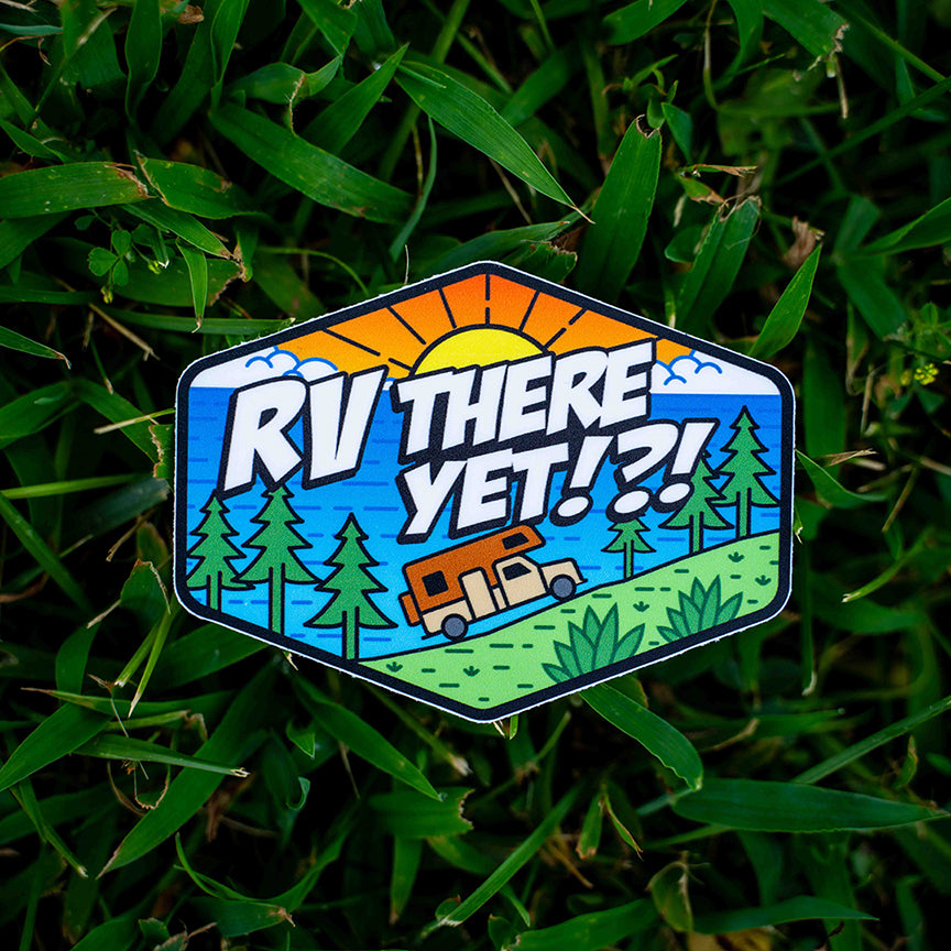 RV There Yet!?!