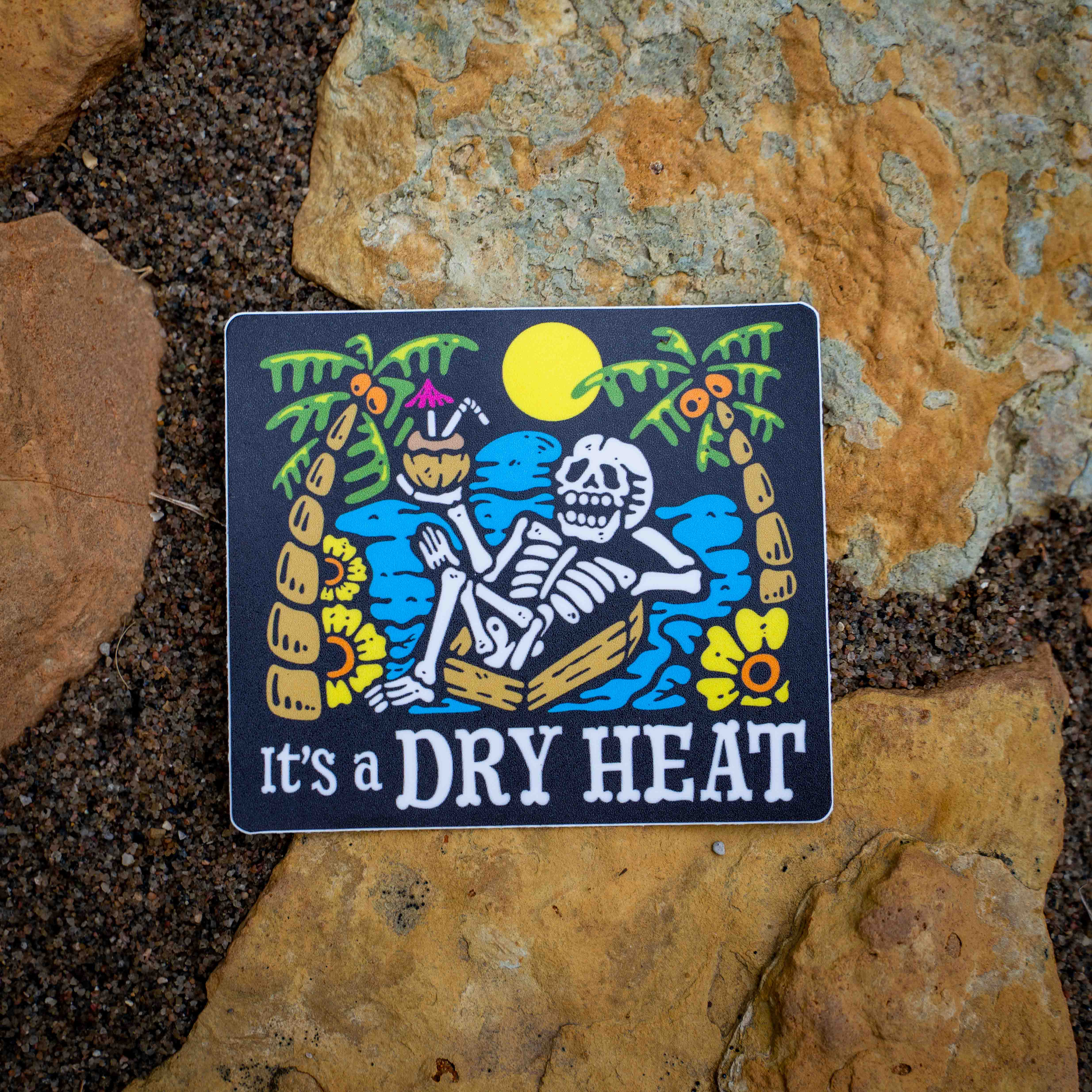 It's a Dry Heat Sticker