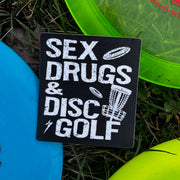 Sex, Drugs, and Disc Golf Sticker