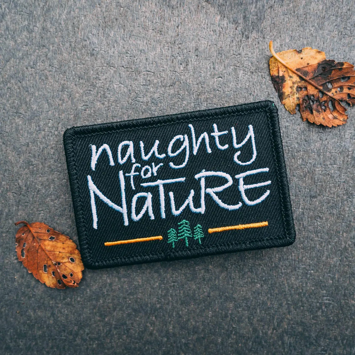 Naughty For Nature Embroidered Patch